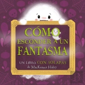 Como Esconder A Un Fantasma