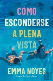Como Esconderse A Plena Vista
