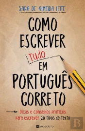 Como Escrever (Tudo) Em Português Correto