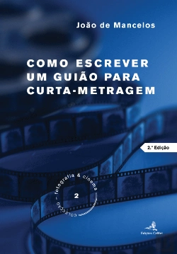 Bertrand.pt - Como Escrever um Guião para Curta-Metragem