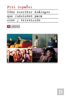 Bertrand.pt - Como Escribir Dialogos Que Funcionen En Television Y Cine