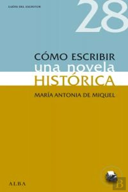 Bertrand.pt - Cómo Escribir Una Novela Histórica
