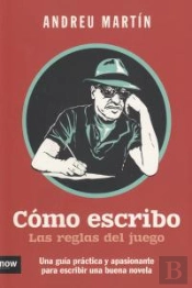 Cómo Escribo. Las Reglas Del Juego