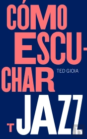 Cómo Escuchar Jazz