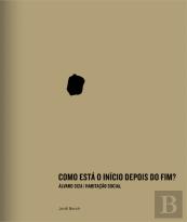 Como Está o Início Depois do Fim?