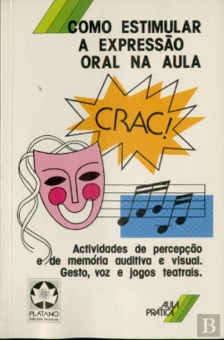 Bertrand.pt - Como Estimular a Expressão Oral na Aula