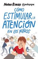 Como Estimular La Atencion En Los Niños