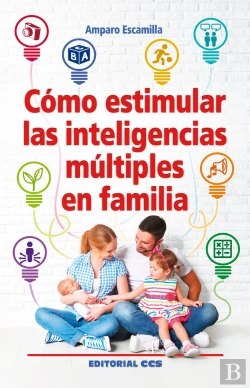 Bertrand.pt - Cómo Estimular Las Inteligencias Múltiples En Familia