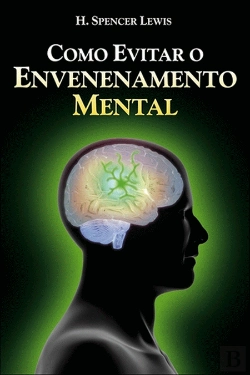 Bertrand.pt - Como Evitar o Envenenamento Mental