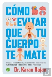 Como Evitar Que Tu Cuerpo Te Mate