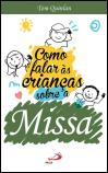 Como Falar às Crianças sobre a Missa