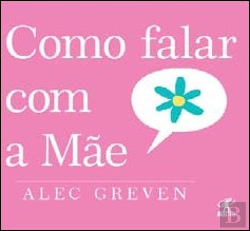 Bertrand.pt - Como Falar com a Mãe