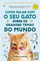 Como Falar com o Seu Gato sobre os Grandes Temas do Mundo