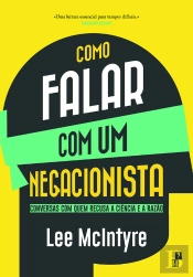 Como Falar Com Um Negacionista