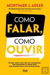Como Falar, Como Ouvir