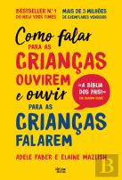 Como Falar para as Crianças Ouvirem e Ouvir para as Crianças Falarem