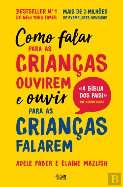 Bertrand.pt - Como Falar para as Crianças Ouvirem e Ouvir para as Crianças Falarem