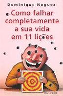 Como Falhar Completamente a Sua Vida em 11 Lições