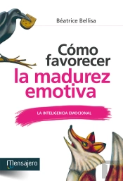 Cómo Favorecer La Madurez Emotiva