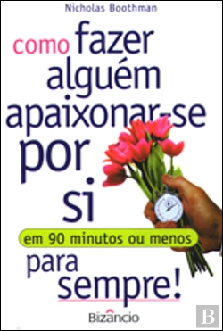 Bertrand.pt - Como Fazer Alguém Apaixonar-se Por Si
