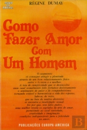 Como Fazer Amor com um Homem