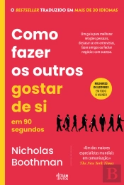 Como Fazer As Pessoas Gostarem De Si Em 90 Segundos