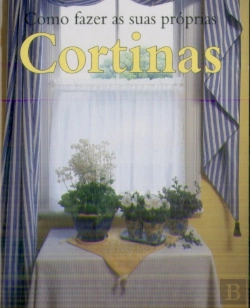 Bertrand.pt - Como Fazer as suas Próprias Cortinas