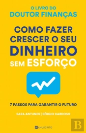 Como Fazer Crescer o Seu Dinheiro Sem Esforço