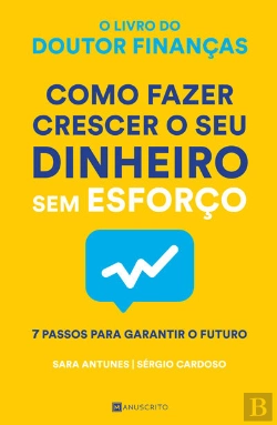 Bertrand.pt - Como Fazer Crescer O Seu Dinheiro Sem Esforço