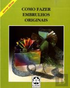 Como Fazer Embrulhos Originais