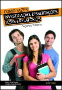 Como Fazer Investigação, Dissertações, Tese e Relatórios