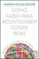 Como Fazer para Acontecerem Coisas Boas