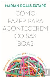 Como Fazer para Acontecerem Coisas Boas