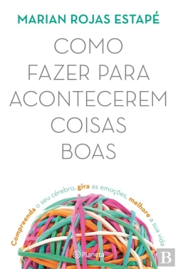 Bertrand.pt - Como Fazer Para Acontecerem Coisas Boas