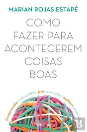 Como Fazer Para Acontecerem Coisas Boas
