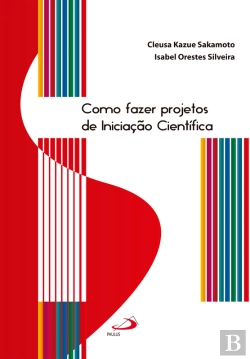 Bertrand.pt - Como Fazer Projetos De Iniciação Científica