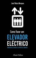 Como Fazer Um Elevador Eléctrico