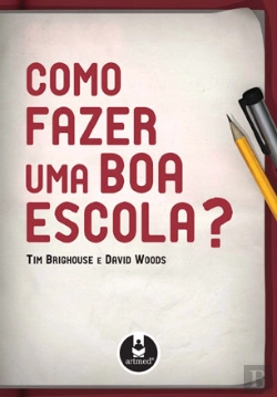 Bertrand.pt - Como Fazer uma Boa Escola?