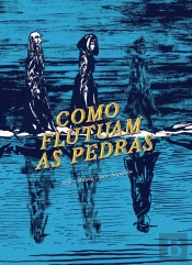 Como Flutuam as Pedras