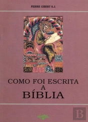 Como Foi Escrita a Bíblia
