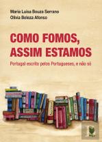 Como Fomos, Assim Estamos