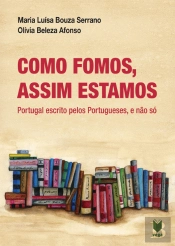 Como Fomos, Assim Estamos