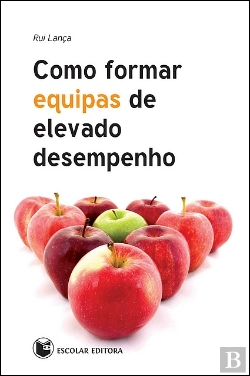 Bertrand.pt - Como Formar Equipas de Elevado Desempenho