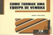 Como Formar uma Equipa de Vendas
