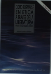Cómo Formarse En Ética A Través De La Literatura