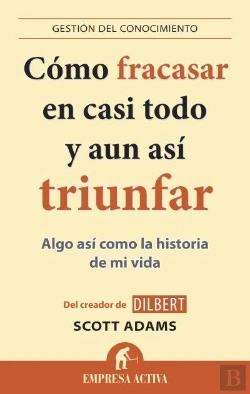 Bertrand.pt - Cómo Fracasar En Casi Todo Y Aun Así Triunfar