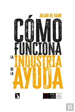 Bertrand.pt - Cómo Funciona La Industria De La Ayuda
