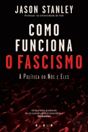 Como Funciona o Fascismo