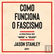 Como Funciona O Fascismo
