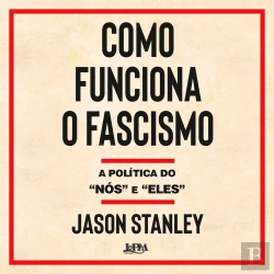 Bertrand.pt - Como Funciona O Fascismo